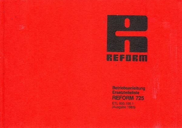 Reform RM 725 Betriebsanleitung und Ersatzteilliste