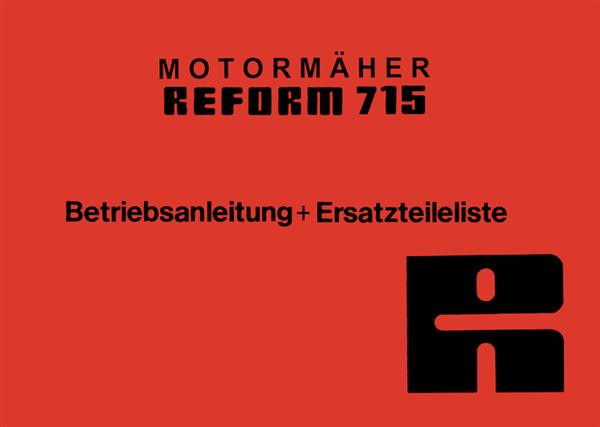 Reform RM 715 Betriebsanleitung und Ersatzteilliste