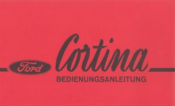 Ford Cortina, 1200, 1500, GT, Bedienungsanleitung