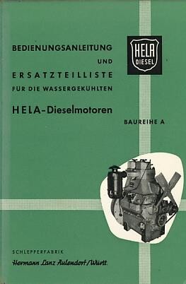 Hela (Hermann Lanz) Ackerschlepper 20/22 PS, Baureihe A, Betriebsanleitung und Ersatzteilkatalog
