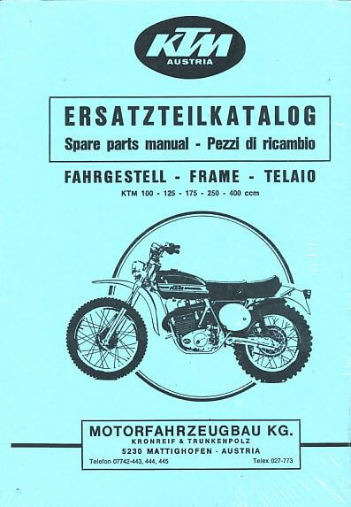 KTM Motorfahrzeugbau 100, 125, 175, 250 und 400 ccm Geländemodelle, luftgekühlt, Ersatzteilkatalog, Fahrgestelle