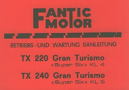 Fantic TX 220 und TX 240 Gran Turismo, Super Six KL4 und KL5, Betriebsanleitung