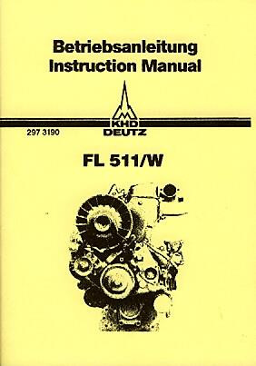 KHD Deutz FL 511/W, 1- und 2-Zylindermotor mit 825 oder 1650 ccm gebläsegekühlter Dieselmotor, Betriebsanleitung