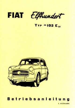Fiat 1100, Typ 103 E, Betriebsanleitung