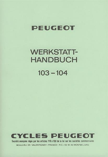 Peugeot 103 - 104 Werkstatthandbuch