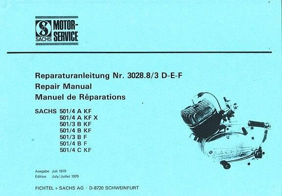 Sachs 501/4 AKF(X), 501/3 (4) AKF, 501/3(4)BF, 501/4CKF, 3- und 4-Gang-Motor mit Grauguss- und Aluzylinder, Reparaturanleitung