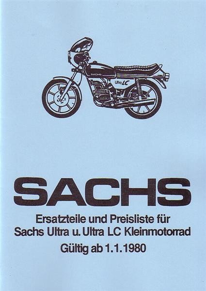 Sachs Ultra / Ultra LC, mit 6-Volt-Elektrik (Ultra II LC und Ultra III LC mit 12 V Anlage), Ersatzteilkatalog (ohne Motor)