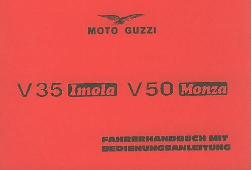 Moto Guzzi V 35 Imola, V 50 Monza, Betriebsanleitung