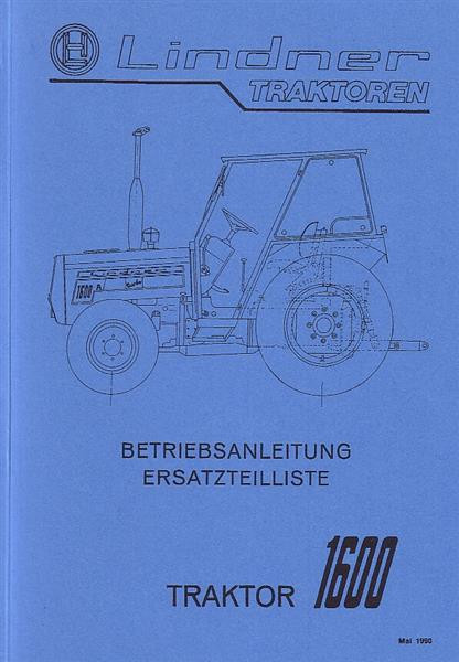 Lindner 1600 Betriebsanleitung und Ersatzteilkatalog