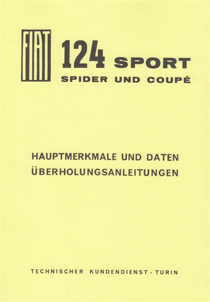 Fiat 124 Sport Spider /Coupé, Hauptmerkmale, Daten und Überholungsarbeiten