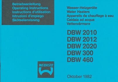 Webasto DWB 2010, DWB 2012, DWB 2020, DWB 300, DWB 460, Wasser-Heizgeräte, Betriebsanleitung