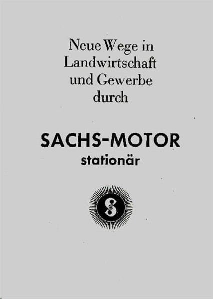 Sachs Motor, Neue Wege in Landwirtschaft und Gewerbe, stationär