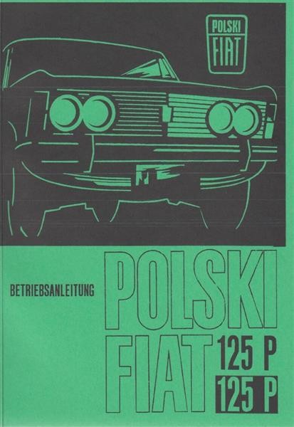 Polski Fiat 125P und Kombi, Betriebsanleitung
