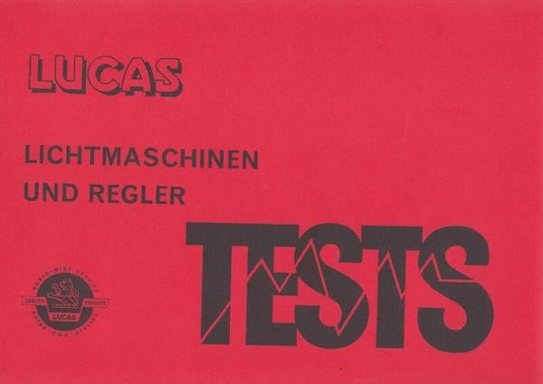 Lucas Lichtmaschinen und Regler, Tests