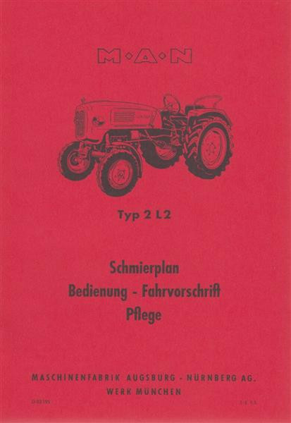 MAN Traktor Typ 2 L2, Schmierplan, Bedienung, Fahrvorschrift, Pflege