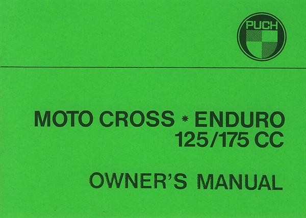 Puch Motorcycle Motocross / Enduro 125 und 175 ccm (single piston), Owners Manual