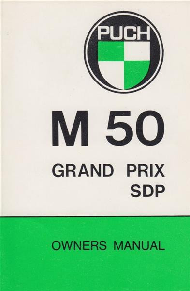 Puch M 50 Grand Prix und SDP, Owner's Manual