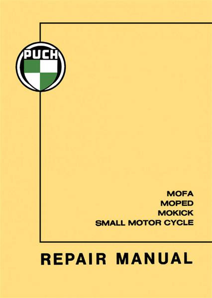 Puch Mofa, Moped, Mokick, Small Motor Cycle - Repair Manual