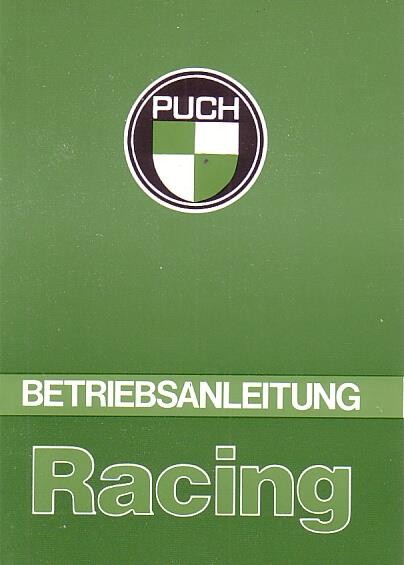 Puch Racing, Betriebsanleitung