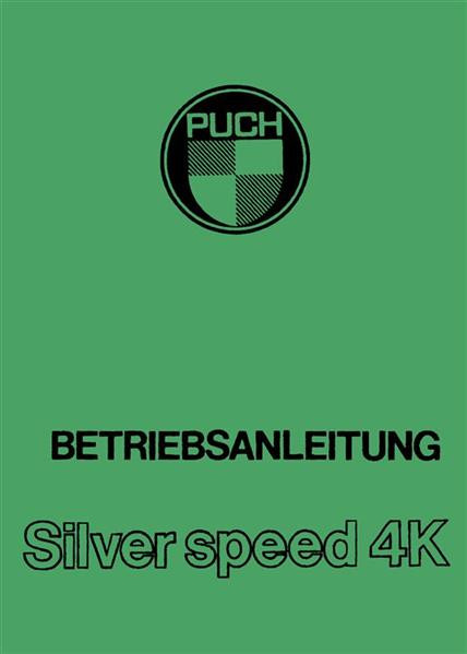 Puch Silver Speed 4K, Betriebsanleitung