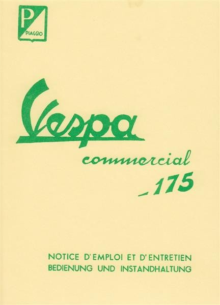 Piaggio Vespa Commercial 175, Bedienung und Instandhaltung
