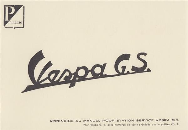 Piaggio Vespa GS, Appendice au manuel pour station service