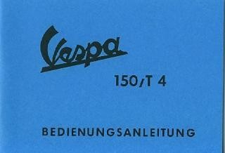 Vespa 150/T 4 und de Luxe (Augsburg) Betriebsanleitung