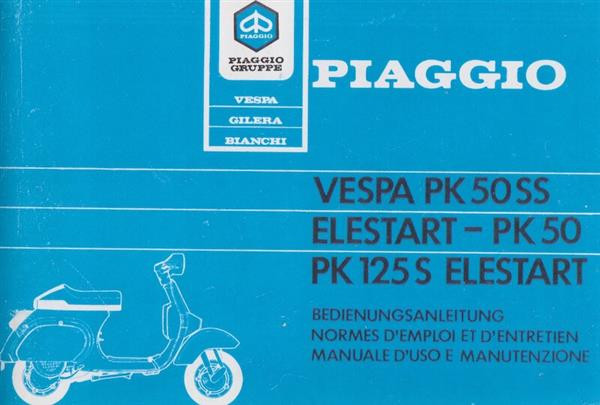 Piaggio Vespa PK50SS, Elestart, PK50, PK125 S Elestart, Bedienungsanleitung