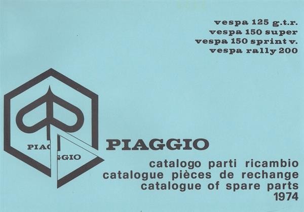 Piaggio Vespa 125, 150 und 200 Modelle, Catalogue of Spare Parts
