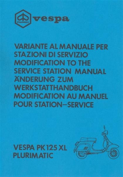 Piaggio Vespa PK 125 XL Plurimatic, Änderung zum Werkstatthandbuch
