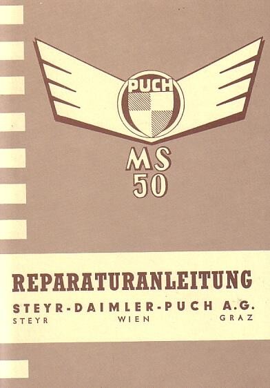 Puch MS 50 (erstes Modell mit 3-Liter-Tank) Reparaturanleitung