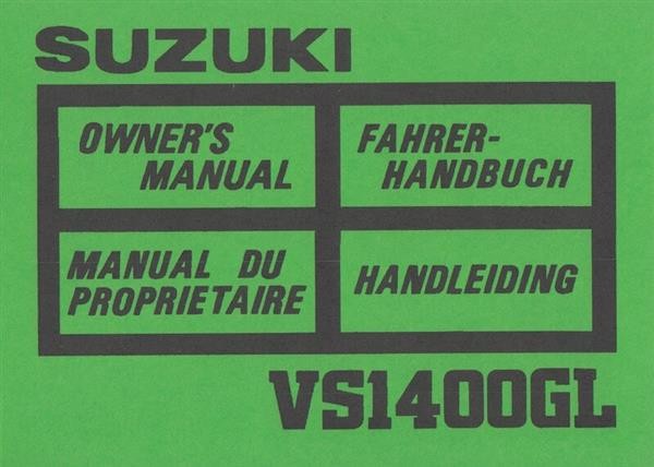 Suzuki VS 1400 GL, Fahrer-Handbuch