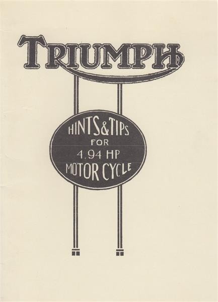 Triumph "Hints & Tips" for 4.94 HP Type P Motor Cycle, Owner's Manual