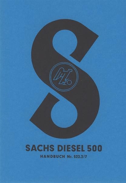 Sachs Diesel 500, Betriebsanleitung