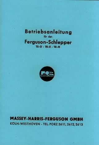 Massey-Ferguson Schlepper TE-D, TE-E, TE-H, Betriebsanleitung