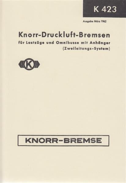 Knorr Druckluft Bremsen K 423, Betriebsanleitung
