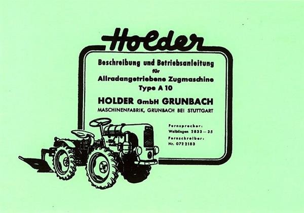 Holder Allradangetriebene Zugmaschine Type A 10, Betriebsanleitung