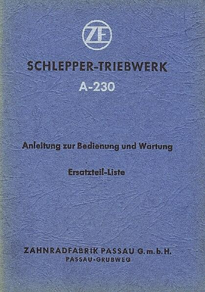 ZF A-230 Schlepper-Triebwerk, Betriebs- und Reparaturanleitung, Ersatzteilkatalog