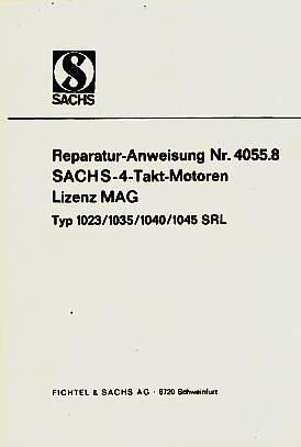Sachs 4-Takt-Motor, Typ 1023/1035/1040/1045 SRL, Lizenz MAG, Reparaturanleitung