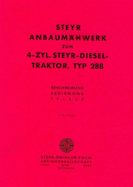 Steyr 288 Anbaumähwerk Betriebsanleitung