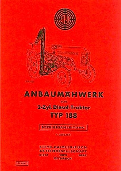 Steyr 188 Anbaumähwerk Betriebsanleitung