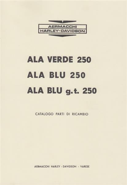 Harley-Davidson Aermacchi Ala 250 Verde/Blu, Ala Blu 250 und g.t., Catalogo parti di ricambio