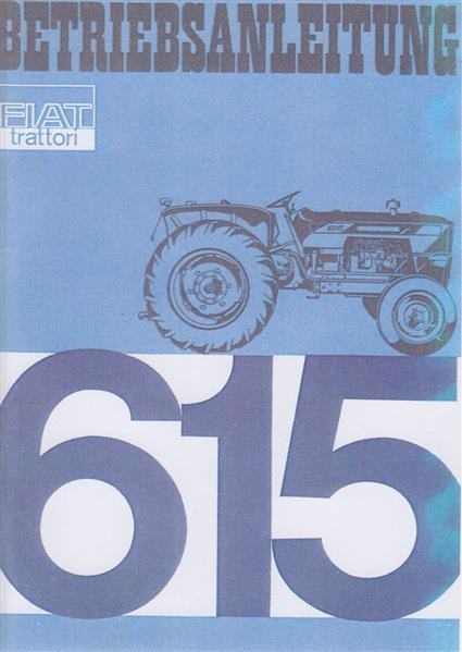Fiat Traktor 615 Betriebsanleitung