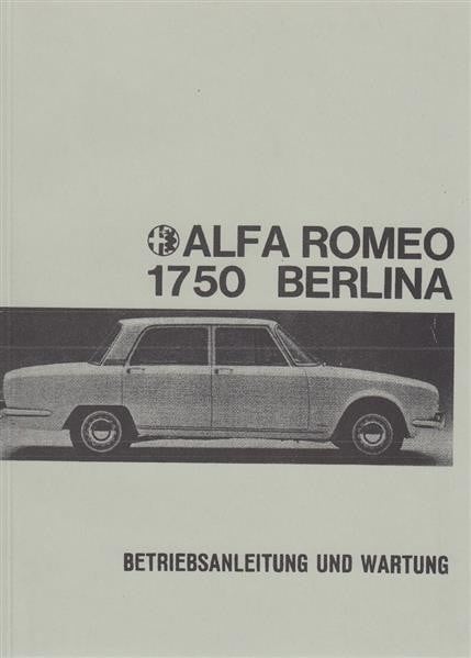 Alfa Romeo 1750 Berlina, Betriebsanleitung und Wartung