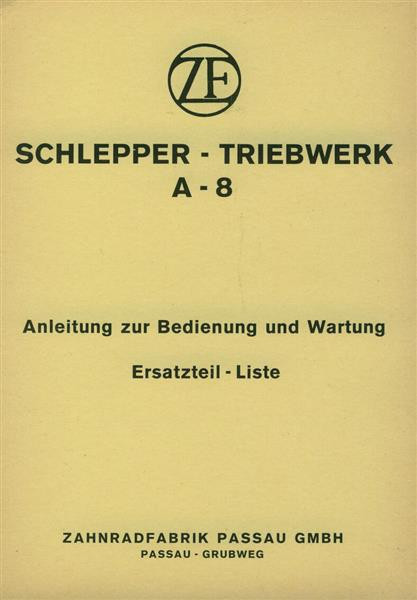 ZF A-8, Betriebsanleitung, Reparaturanleitung, Ersatzteilkatalog