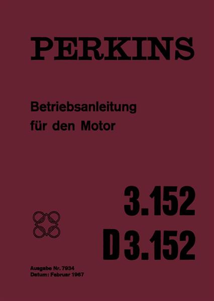 Perkins Motor Typ 3.152, D3.152, Betriebsanleitung für den Motor