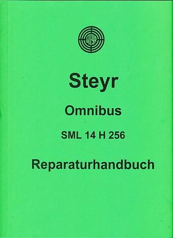 Steyr SML 14 H 256 Omnibus Reparaturhandbuch