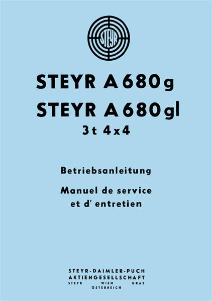 Steyr A 680g und Steyr A 680gl – Betriebsanleitung / Manuel de service et d´entretien