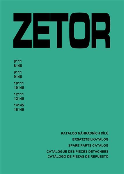 Zetor 8111, 8145, 9111, 9145, 10111, 10145, 12111, 12145, 14145, 16145 Ersatzteilkatalog