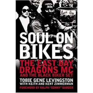 Soul on Bikes - The East Bay Dragons MC and the Black Biker Set